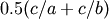 0.5 (c/a + c/b)