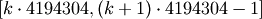 [k \cdot 4194304, (k+1) \cdot 4194304 - 1]